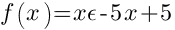 f(x)=x²-5x+5